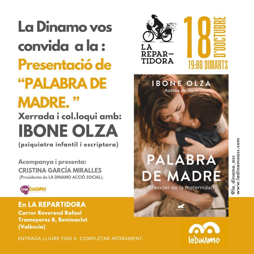 El 18 de octubre viene IBONE OLZA a presentar #PalabraDeMadre a VALÈNCIA,  en LA REPARTIDORA.